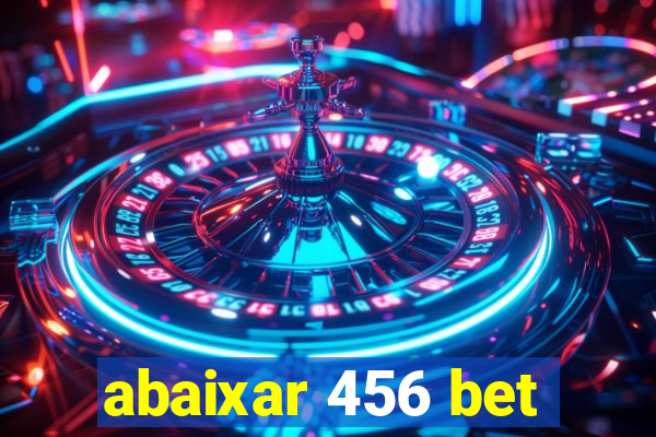 abaixar 456 bet